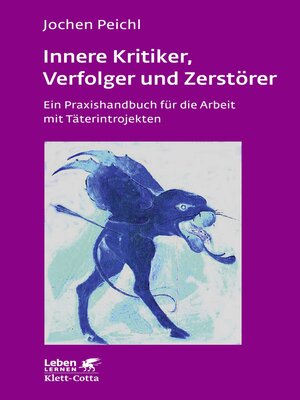 cover image of Innere Kritiker, Verfolger und Zerstörer (Leben Lernen, Bd. 260)